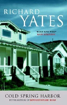 Cold Spring Harbor (1986) by Richard Yates