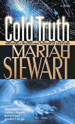 Cold Truth (2005) by Mariah Stewart