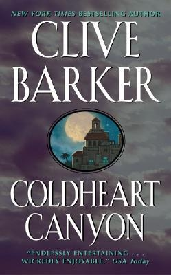 Coldheart Canyon (2002) by Clive Barker
