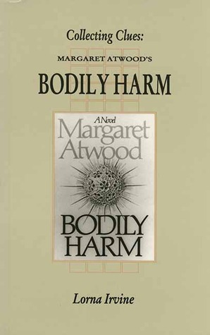 Collection Clues: Margaret Atwood's Bodily Harm (1993)