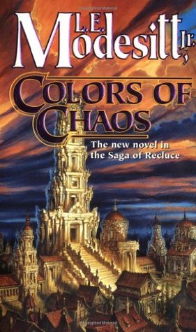 Colors of Chaos (2000) by L.E. Modesitt Jr.