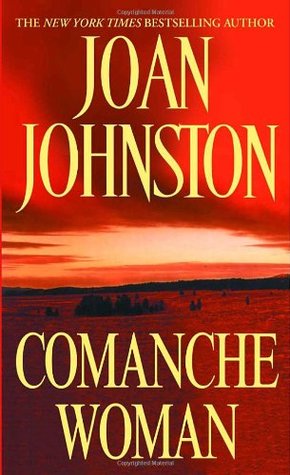 Comanche Woman (2002) by Joan Johnston