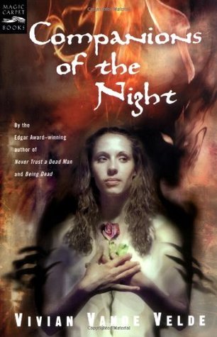 Companions of the Night (2002) by Vivian Vande Velde