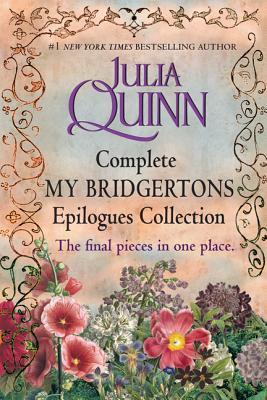 Complete My Bridgertons Epilogue Collection (2013) by Julia Quinn
