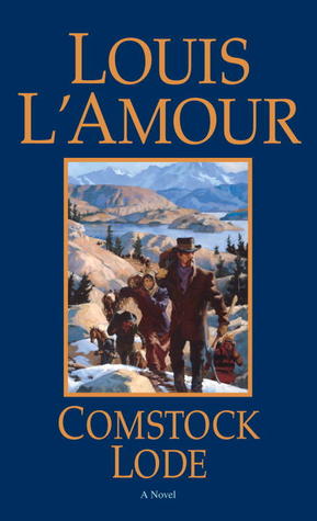 Comstock Lode (1982) by Louis L'Amour