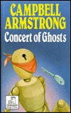 Concert of Ghosts (1994) by Campbell Armstrong