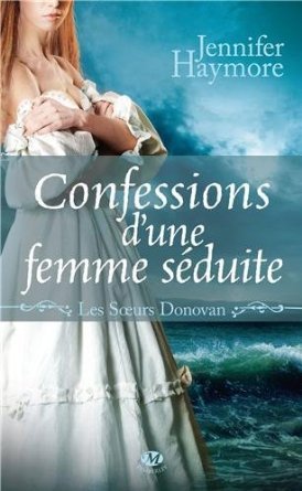 Confessions d'une femme séduite (2013) by Jennifer Haymore