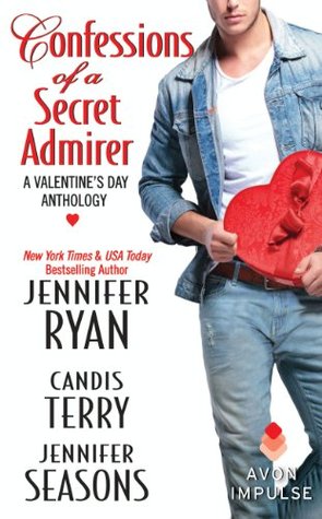 Confessions of a Secret Admirer: A Valentine's Day Anthology (2014) by Jennifer Ryan