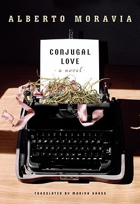 Conjugal Love (2007) by Alberto Moravia
