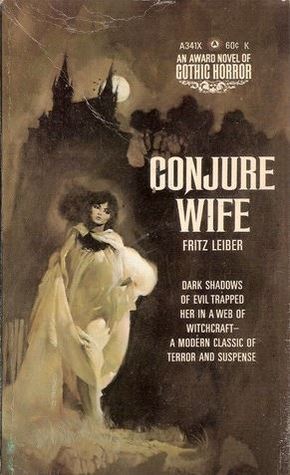 Conjure Wife (1993) by Fritz Leiber
