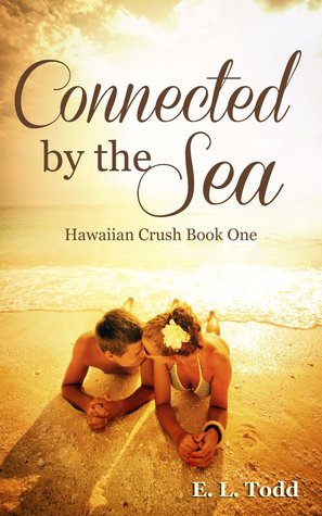 Connected by the Sea (2000) by E.L. Todd