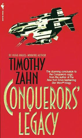 Conquerors' Legacy (1996) by Timothy Zahn