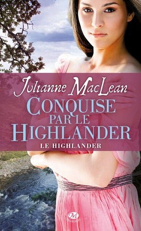 Conquise par le Highlander (2012) by Julianne MacLean