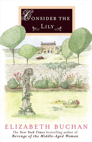 Consider the Lily (2005) by Elizabeth Buchan