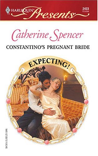 Constantino's Pregnant Bride (2004) by Catherine Spencer