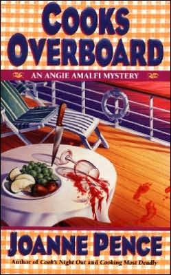 Cooks Overboard (2006) by Joanne Pence