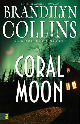 Coral Moon (2007) by Brandilyn Collins