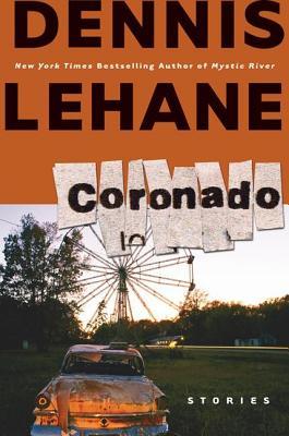 Coronado: Stories (2006) by Dennis Lehane