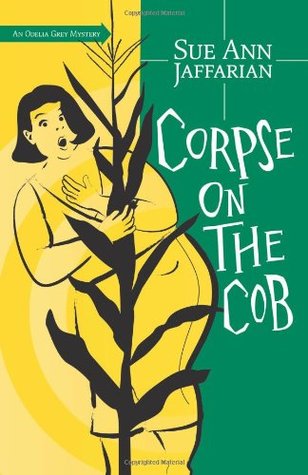Corpse on the Cob (2010) by Sue Ann Jaffarian