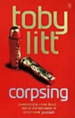 Corpsing (2000) by Toby Litt
