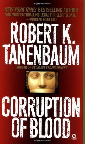 Corruption of Blood (1996) by Robert K. Tanenbaum