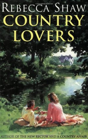 Country Lovers (2005) by Rebecca Shaw