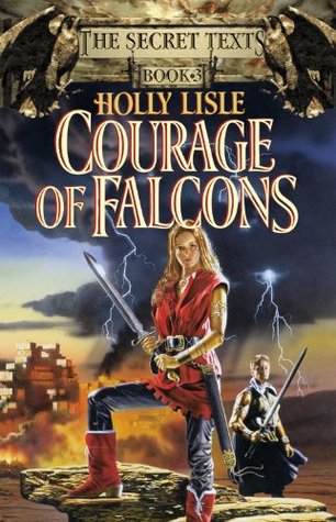 Courage of Falcons (2000) by Holly Lisle