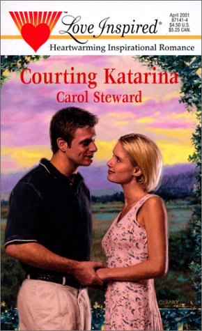 Courting Katarina (2001) by Carol Steward