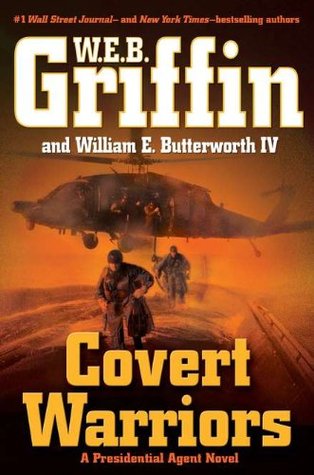 Covert Warriors (2011) by W.E.B. Griffin