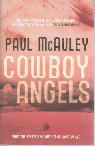 Cowboy Angels (2015) by Paul McAuley