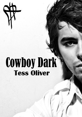 Cowboy Dark (2012) by Tess Oliver
