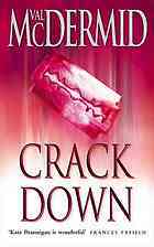 Crack Down (2006) by Val McDermid