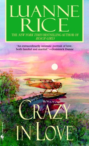 Crazy in Love (2006) by Luanne Rice