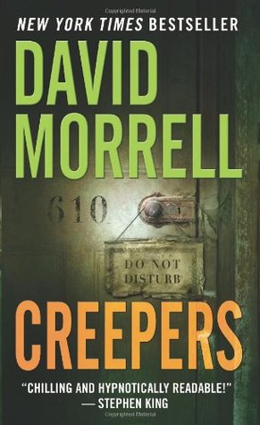Creepers (2005) by David Morrell