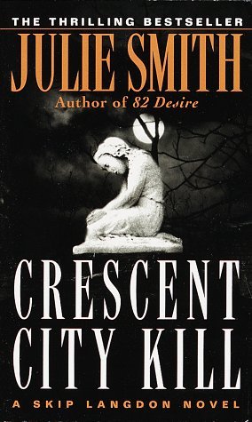 Crescent City Kill (1998) by Julie Smith