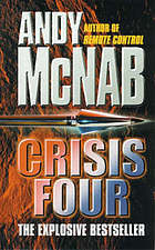 Crisis Four (2000) by Andy McNab