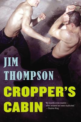 Cropper's Cabin (2014) by Jim Thompson