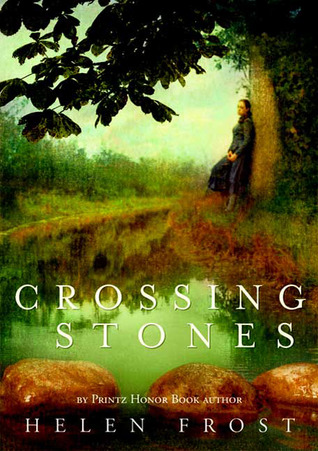 Crossing Stones (2009) by Helen Frost