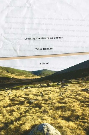 Crossing the Sierra de Gredos (2007) by Peter Handke
