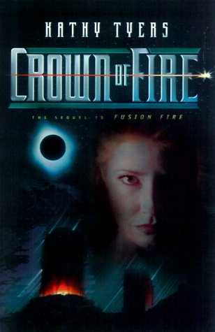 Crown of Fire (2000) by Kathy Tyers