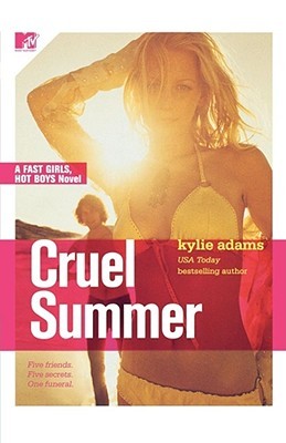 Cruel Summer (2006) by Kylie Adams