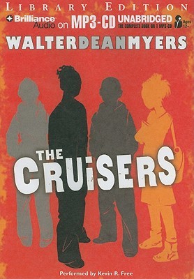 Cruisers, The (2010) by Walter Dean Myers