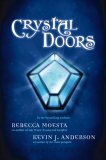 Crystal Doors (2009) by Kevin J. Anderson