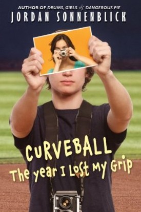 Curveball: The Year I Lost My Grip (2012) by Jordan Sonnenblick