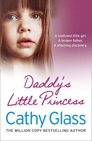 Daddy’s Little Princess (2014) by Cathy Glass
