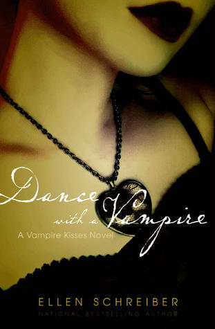 Dance with a Vampire (2007) by Ellen Schreiber