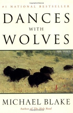 Dances with Wolves (1997) by Michael Blake
