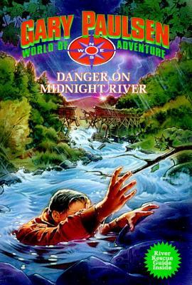 Danger on Midnight River (1995) by Gary Paulsen