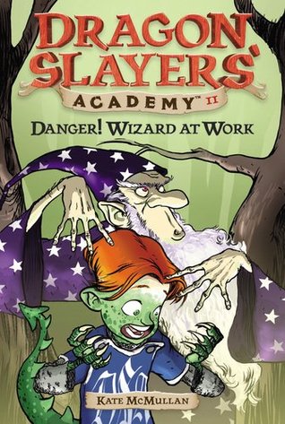 Danger! Wizard at Work! (2004) by Kate McMullan