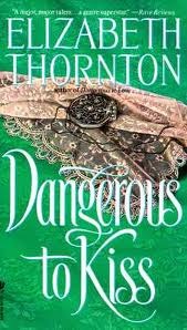 Dangerous to Kiss (1995) by Elizabeth Thornton